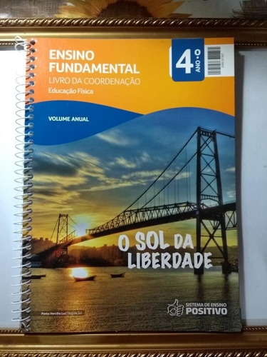 Sistema Positivo Educação Física 4º Ano Livro Da Coordenação Frete Grátis Do Professor