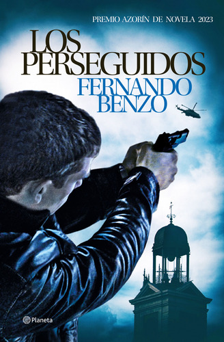 Libro Los Perseguidos Premio Azorín 2023 De Fernando Benzo