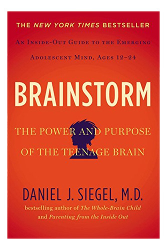 Book : Brainstorm The Power And Purpose Of The Teenage Brai