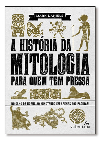 Livro Historia Da Mitologia Para Quem Tem Pressa, A