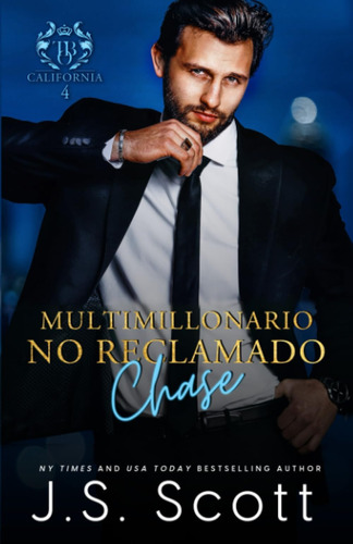 Libro: Multimillonario No Reclamado - Chase (la Obsesión Del