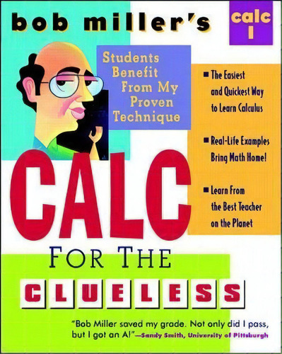 Bob Miller's Calc For The Clueless: Calc I, De Bob Miller. Editorial Mcgraw Hill Education Europe, Tapa Blanda En Inglés