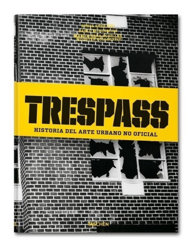 Trespass: Historia Del Arte Urbano No Oficia