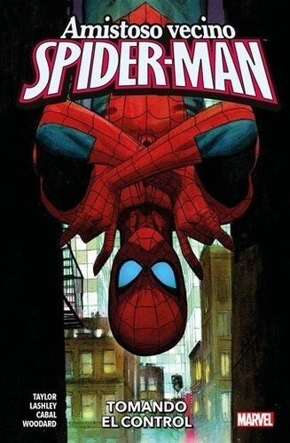 Spider-man Amistoso Vecino Spiderman #2 - Tomando El Control