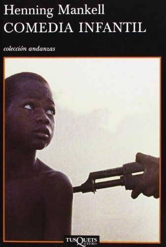 Comedia Infantil - Mankell, Henning, De Mankell, Henning. Editorial Tusquets En Español