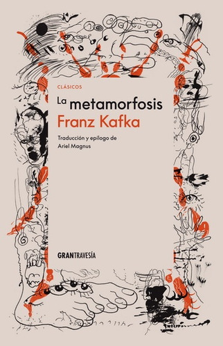 Metamorfosis, La, De Franz Kafka. Editorial Gran Travesia, Tapa Blanda, Edición 1 En Español