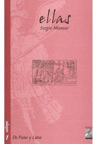 Ellas, De Mansur, Sergio. N/a, Vol. Volumen Unico. Editorial Universidad Católica De Córdoba, Tapa Blanda, Edición 1 En Español, 2004