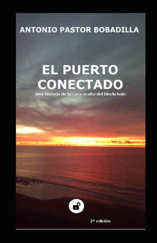 Libro: El Puerto Conectado: Una Historia De La Cara Oculta D