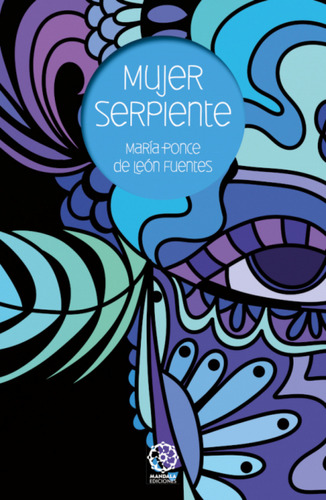 Mujer Serpiente  -  Ponce De León Fuentes, María