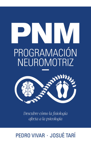 Pnm. Programación Neuromotriz - Vivar, Pedro  - *