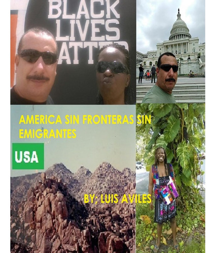 Libro: America Sin Fronteras Sin Emigrantes (edición En