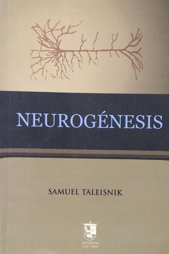 Neurogénesis - Taleinsnik - Nuevo - Envios A Todo El, De Samuel Taleisnik. Editorial Brujas En Español