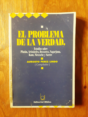 El Problema De La Verdad Augusto Perez Lindo Biblos (Usado)