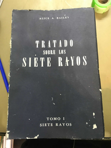 Tratado Sobre Los Siete Rayos - Alice A. Bailey Ki