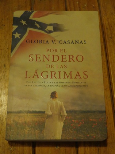 Gloria V. Casañas. Por El Sendero De Las Lágrimas P&j&-.