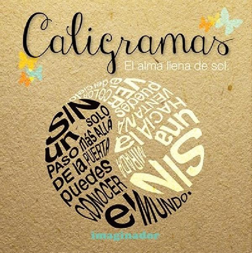 Libro - Caligramas El Alma Llena De Sol (bolsillo) - Rolf T