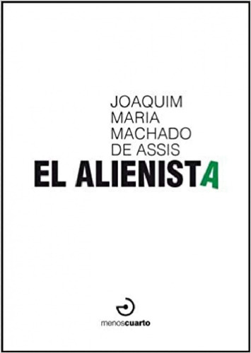 El Alienista - Machado De Assis