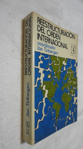 Reestructuración Del Orden Internacional - J.tinbergen