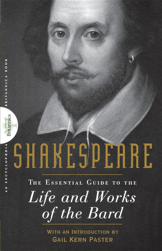 Libro: Shakespeare: The Essential Guide To The Life And Of