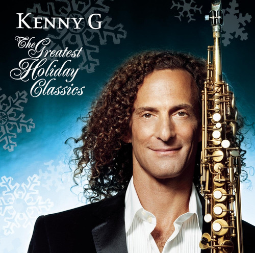 Cd: Kenny G -the Greatest Holiday Classics