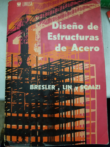 A3 Diseño De Estructuras De Acero, Bresler Lin Scalzi