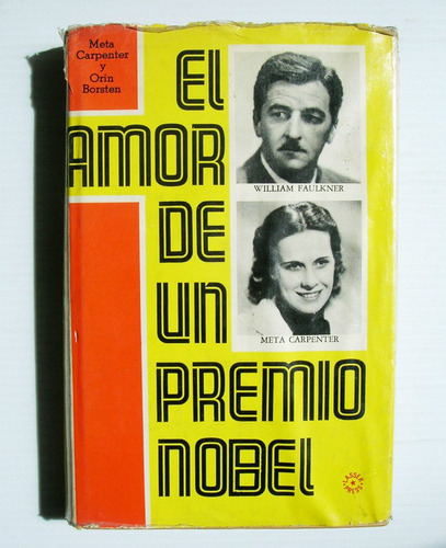 Meta Carpenter Y Faulkner El Amor De Un Premio Nobel Libro