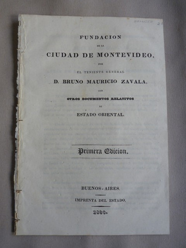 (impreso). Fundación De La Ciudad De Montevideo 1836 Zavala