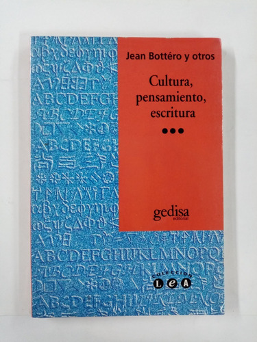 Cultura, Pensamiento Y Escritura, Jean Botteró
