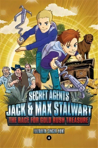 Secret Agents Jack And Max Stalwart: Book 4, De Elizabeth Hunt. Editorial Hachette Book Group, Tapa Blanda En Inglés