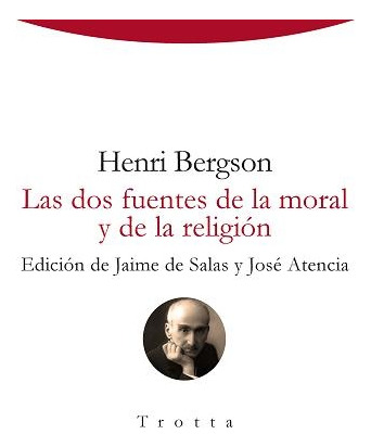 Dos Fuentes De La Moral Y La Religion, Las - Henri Bergson