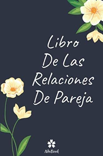 Libro: Libro De Las Relaciones De Pareja: Prueba Original Y