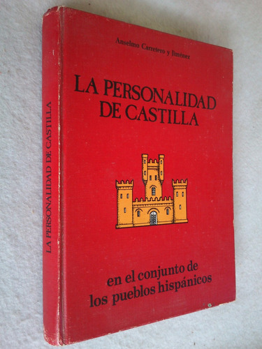 La Personalidad De Castilla - Carretero Y Jiménez