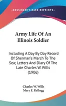 Comprar Libro Army Life Of An Illinois Soldier: Including A Day B...