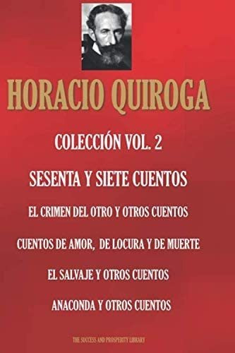 Libro: Horacio Quiroga Colección Vol. 2: El Crimen Del Otro