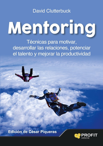 Mentoring - Técnicas Para Motivar Y Mejorar La Productividad