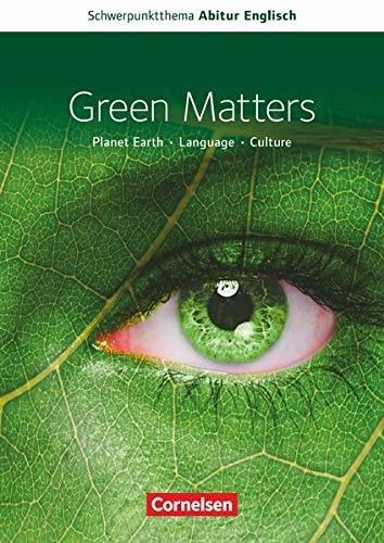 Schwerpunktthema Abitur Englisch: Green Matters: Textheft