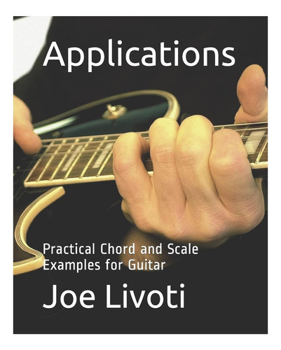 Libro: Ejemplos Prácticos De Acordes Y Escalas Para Guitarra
