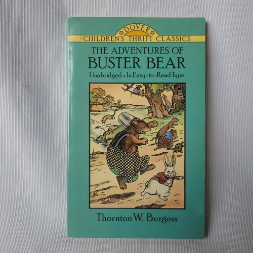 The Adventures Of Buster Bear. Thornton W. Burgess 