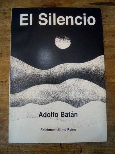 Libro El Silencio De Adolfo Batan (31)