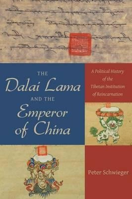 The Dalai Lama And The Emperor Of China : A Politi(hardback)