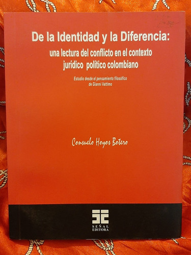 De La Identidad Y La Diferencia - Consuelo Hoyos Botero