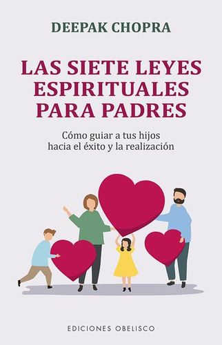 Las Siete Leyes Espirituales Para Padres / Deepak Chopra