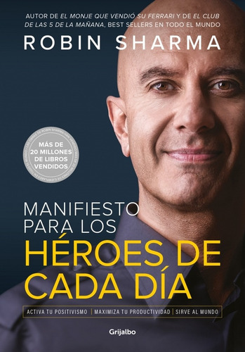 Libro Manifiesto Para Los Héroes De Cada Dia - Sharma, Robin