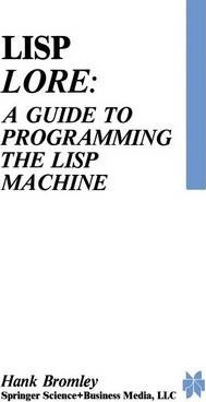Libro Lisp Lore: A Guide To Programming The Lisp Machine ...