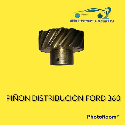 Piñon Distribuidor Motor Ford 360