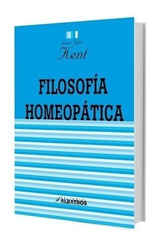 Libro Filosofia Homeopatica De James Tyler Kent