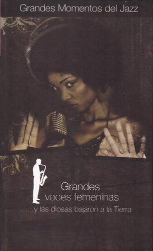 Grandes Voces Femeninas Grandes Momentos Del Jazz