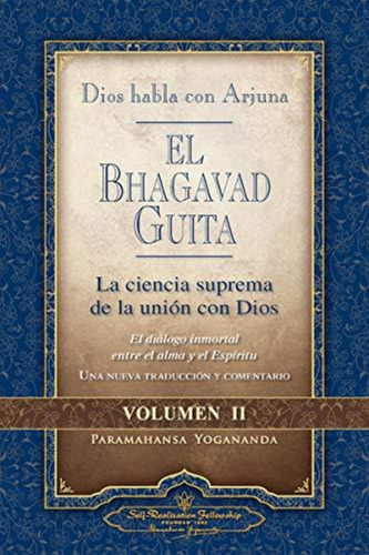 Bhagavad Guita, El Vol Ii