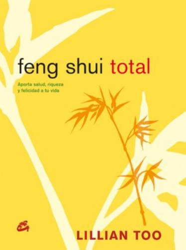 Feng Shui Total/ Total Feng Shui / Lillian Too