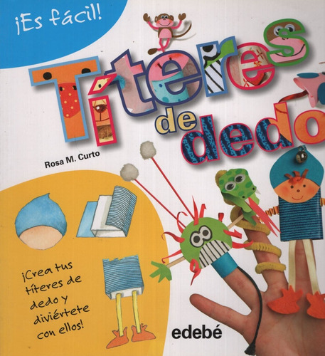 Libro Titeres De Dedo - Para Crear - Edebe